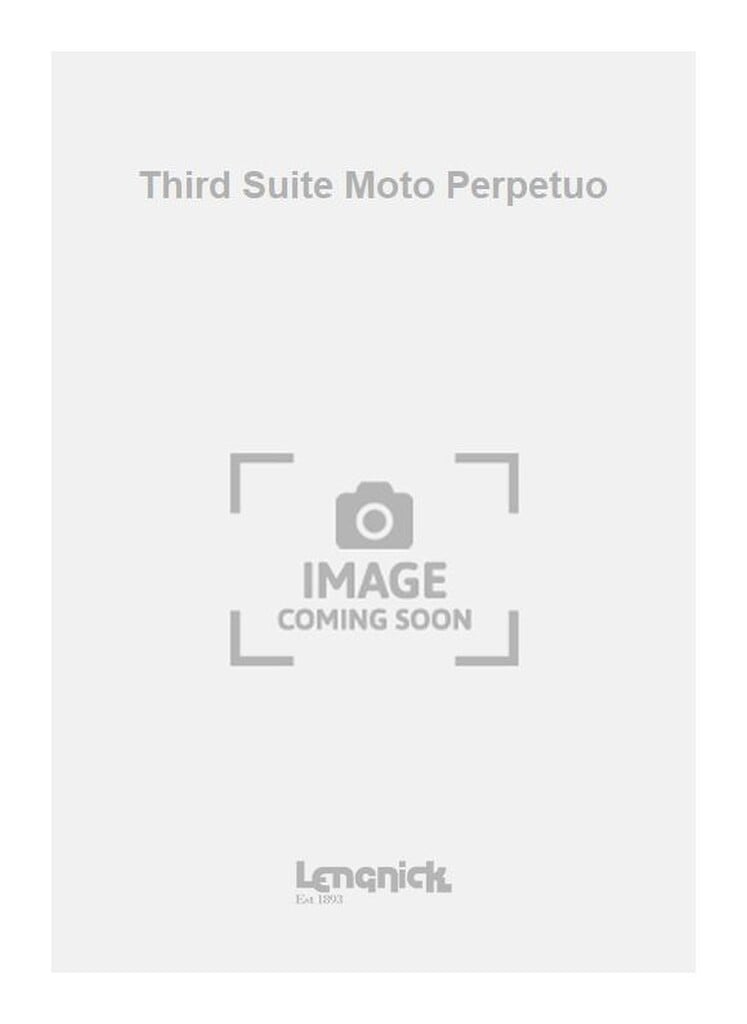 Third Suite Moto Perpetuo